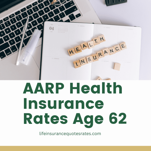 AARP Health Insurance Rates Age 62