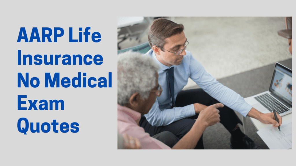 AARP Life Insurance No Medical Exam Quotes
