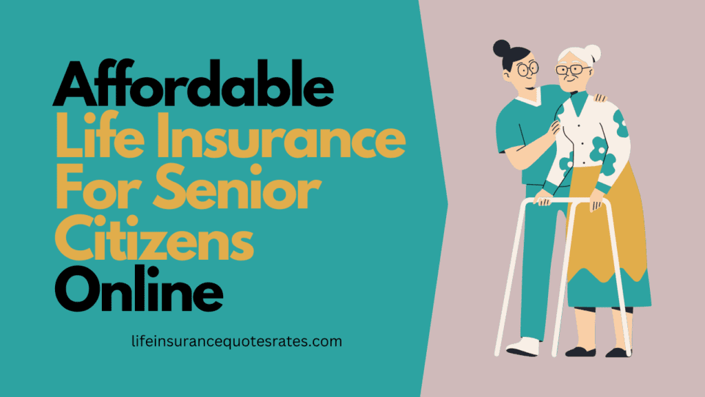 Life Insurance For Senior Citizens