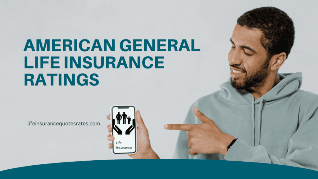 American General Life Insurance Ratings