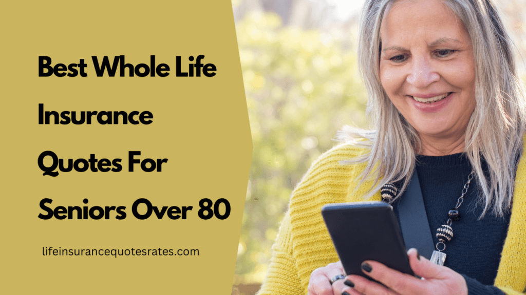 Best Whole Life Insurance Quotes
