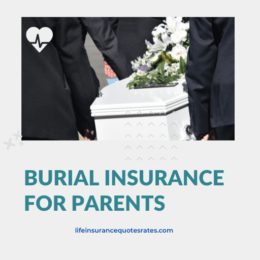 Burial Insurance For Parents