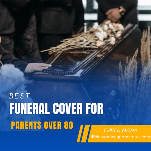 Funeral Cover For Parents Over 80