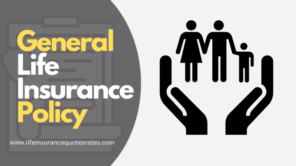 General Life Insurance Policy