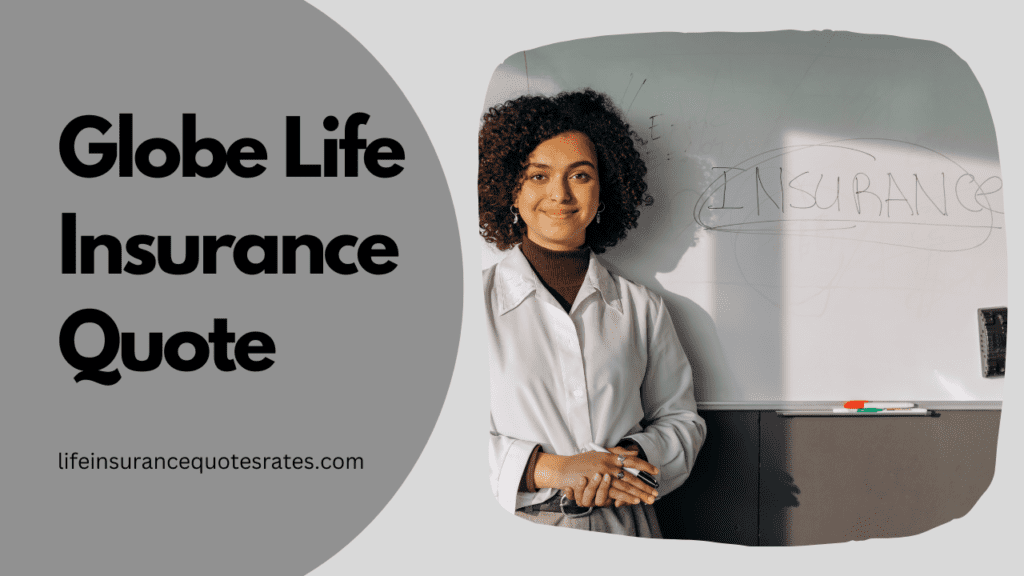 Globe Life Insurance Quote