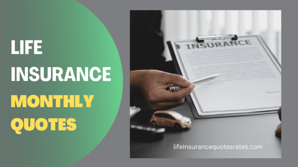 Life Insurance Monthly Quotes 