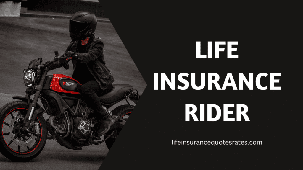 Life Insurance Riders