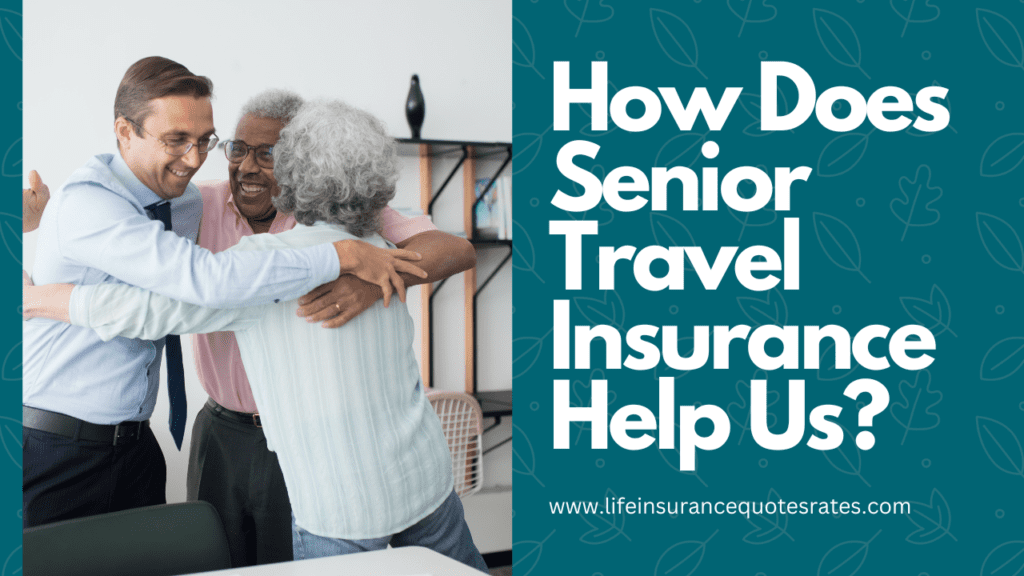 Senior Travel Insurance Help