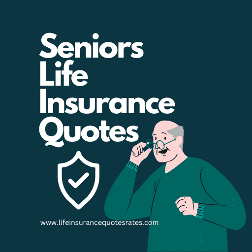 Seniors Term Life Insurance Quotes
