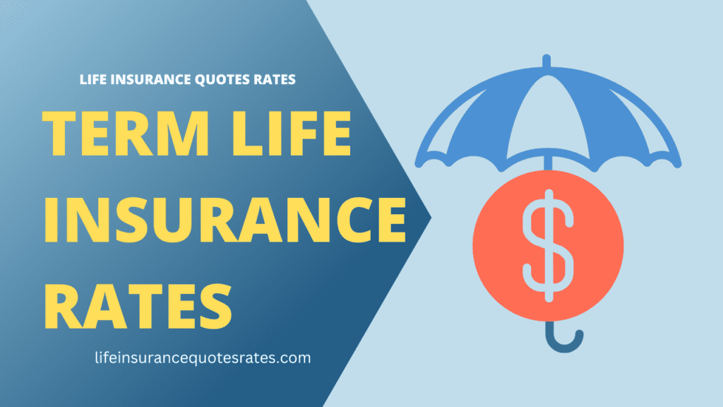 Term Life Insurance Rates