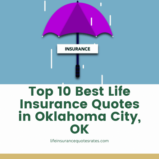 Top 10 Global Life Insurance Quote Oklahoma City