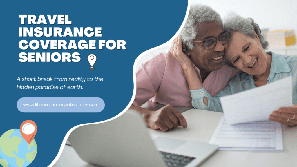 Travel Insurance Coverage For Seniors