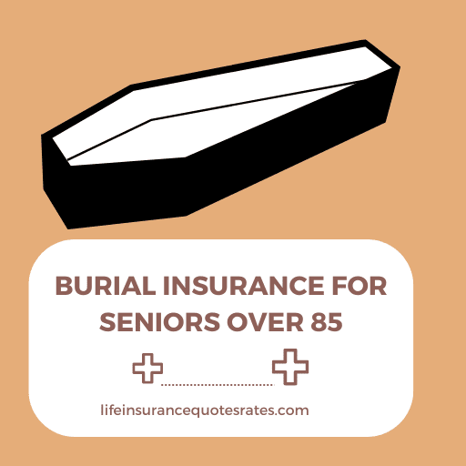 burial insurance for seniors over 85