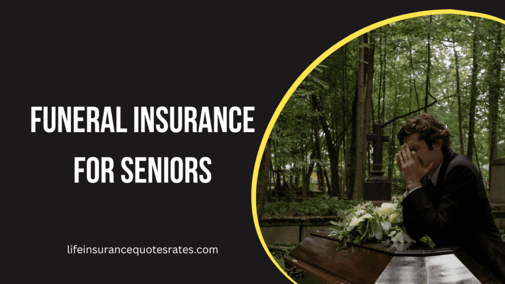 Funeral Insurance For Seniors