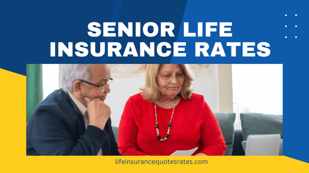Senior Life Insurance Rates